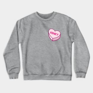 Kinky Conversation Candy Hearts Crewneck Sweatshirt